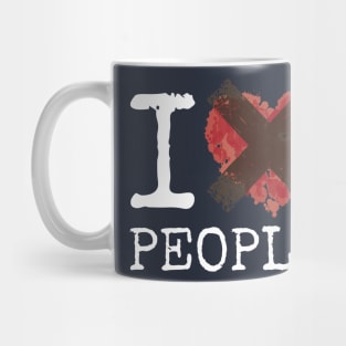 I Hate People Mug